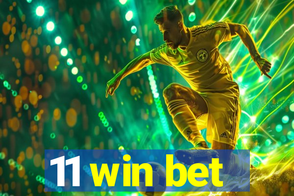 11 win bet